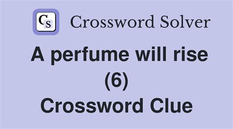 perfumes (6) Crossword Clue .